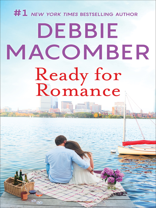 Title details for Ready for Romance by Debbie Macomber - Available